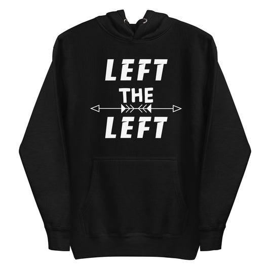 LEFT THE LEFT HOODIE